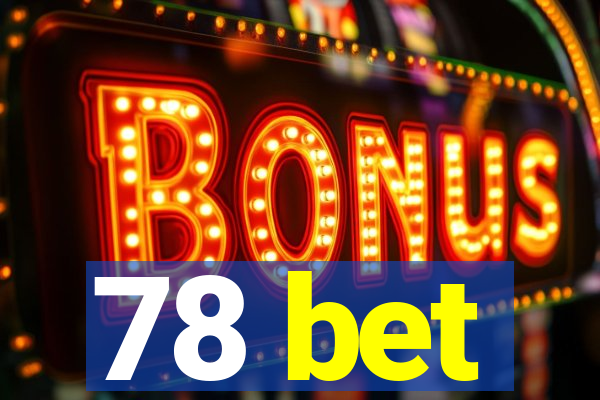 78 bet